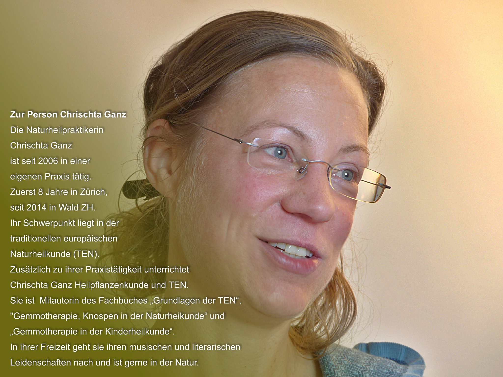 Zur Person Chrischta Ganz...