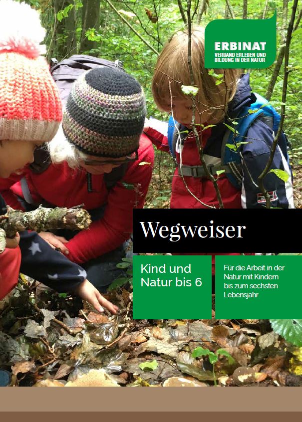 Die Broschüre “Wegweiser” herausgegeben vom “ERBINAT: Verband Erleben und Bildung in der Natur